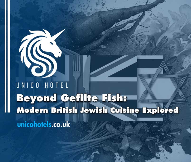 Modern British Jewish Cuisine Explored Modern British Jewish Cuisine
